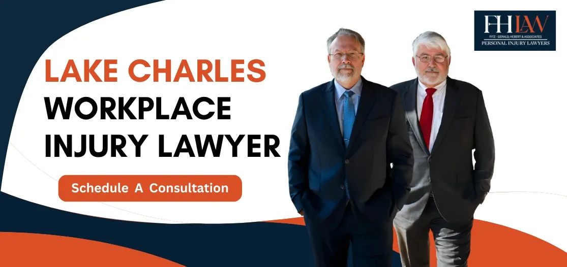 Hire a Lake Charles Workplace Injury Lawyer to protect your rights after an on-the-job accident